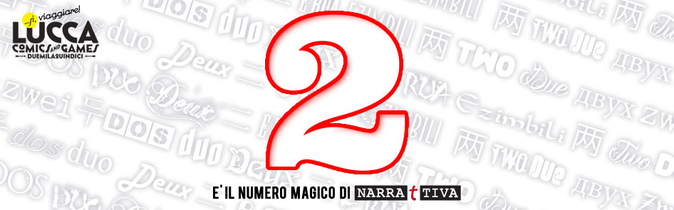 Numero magico Lucca Comics&Games Narrattiva